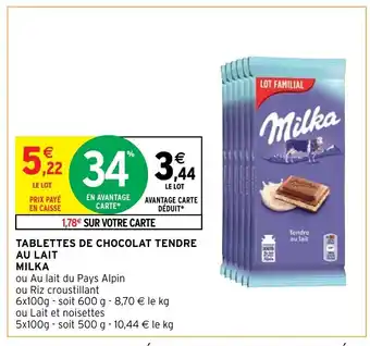 Intermarché Hyper Tablettes De Chocolat Tendre Au Lait Milka offre