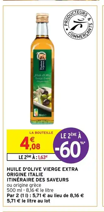Intermarché Hyper Huile D'olive Vierge Extra Origine Italie Itinéraire Des Saveurs offre