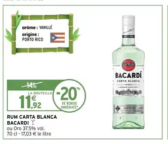 Intermarché Hyper Rum Carta Blanca Bacardi offre