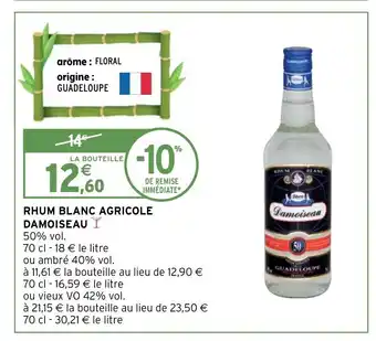 Intermarché Hyper Rhum Blanc Agricole Damoiseau offre