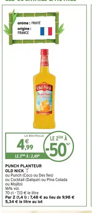 Intermarché Hyper Punch Planteur Old Nick offre
