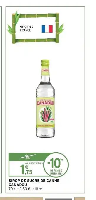 Intermarché Hyper Sirop De Sucre Canné Canadou offre