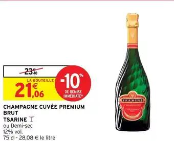 Intermarché Hyper Champagne cuvée premium brut tsarine offre