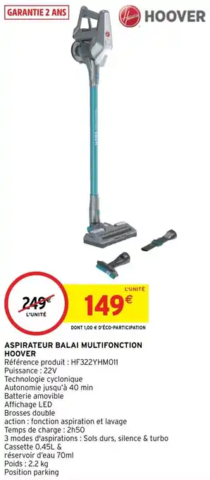 Intermarché Hyper Aspirateur balai multifonction hoover offre