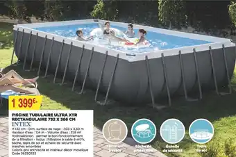 Bricomarché Intex Piscine Tubulaire Ultra XTR Rectangulaire 732x366cm offre
