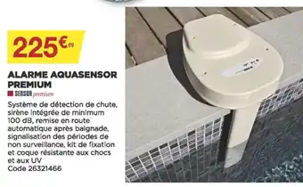 Bricomarché Alarme Aquasensor Premium offre