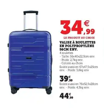 Super U Valise à Roulettes En Polypropylène 56cm Env offre