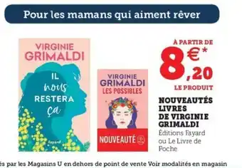 Super U Nouveautés Livres de Virginie Grimaldi offre