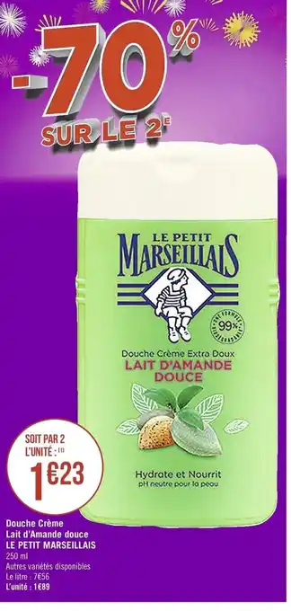 Douche Cremè Lait d'Amande douce Le Petit Marseillais
