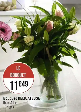 Géant Casino Bouquet délicatesse offre
