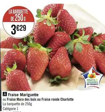 Géant Casino Fraise mariguette offre