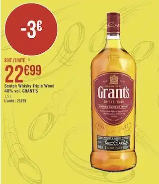 Géant Casino Grant’s scotch whisky triple wood 40% vol. offre