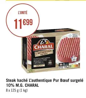 Géant Casino Charal steak haché l’authentique pur bœuf surgelé 10% m.g. offre