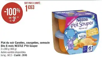 Géant Casino Nestlé plat du soir carottes, courgettes, semoule dès 6 mois p’tit souper offre