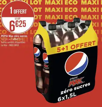 Géant Casino Pepsi pepsi max zéro sucres offre