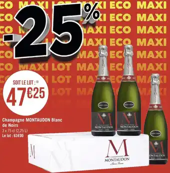 Géant Casino Montaudon champagne blanc de noirs offre