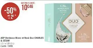 Géant Casino Charles & césar aop bordeaux blanc et rosé duo offre