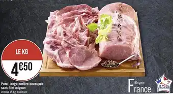 Géant Casino Porc longe entière decoupée sans filet mignon offre