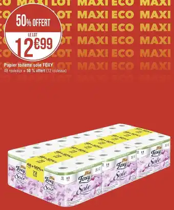 Géant Casino Foxy papier toilette soie offre