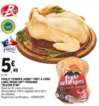 E.Leclerc Poulet fermier jaune prêt à cuire label rouge IGP périgord "blason d'or" offre