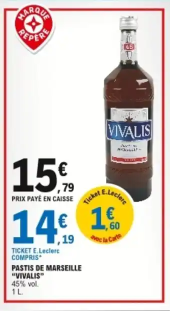 E.Leclerc Pastis de marseille "vivalis" offre