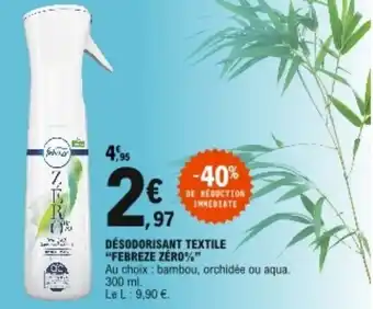 E.Leclerc Désodorisant textile "febreze zéro%" offre