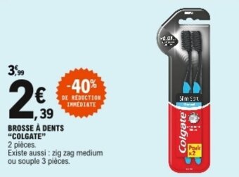 E.Leclerc Brosse à dents "colgate" offre