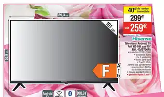 Cora x Carrefour Hisense Téléviseur Android TV Full HD 101cm 40 offre
