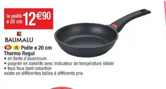 Cora x Carrefour Baumalu Poêle 20cm Thermo Regul offre