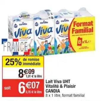 Cora x Carrefour Lait Viva UHT Vitalité & Plaisir Candia offre