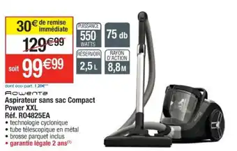 Cora x Carrefour Aspirateur sans sac Compact Power XXL Réf. R04825EA offre