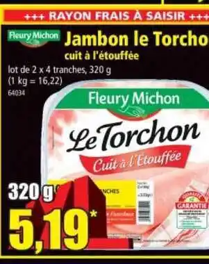 Norma Jambon Le Torchon Cuit à L'étouffée Fleury Michon offre