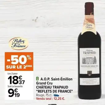 Carrefour Château trapaud a.o.p. saint-émilion grand cru offre