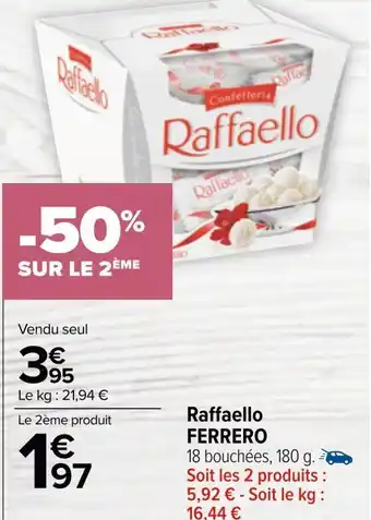 Carrefour Ferrero raffaello offre
