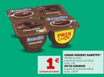 Super U Danette creme dessert offre