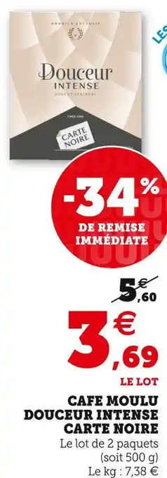 Super U Carte noire cafe moulu douceur intense offre