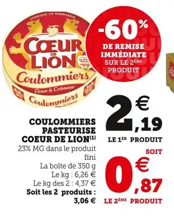 Super U Coeur de lion coulommiers pasteurise offre