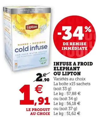 Super U Elephant / lipton infuse a froid offre