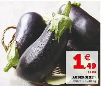 Super U Aubergine offre