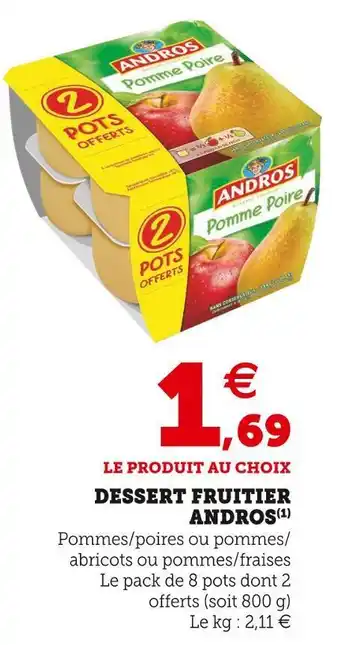 Super U Andros dessert fruitier offre