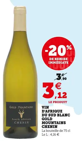 Super U Vin d'afrique du sud blanc gold mountains chenin offre