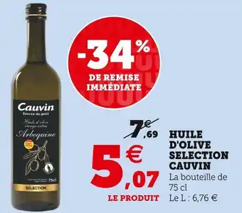 Super U Cauvin huile d'olive selection offre