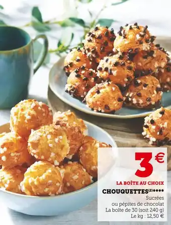 Super U Chouquettes offre