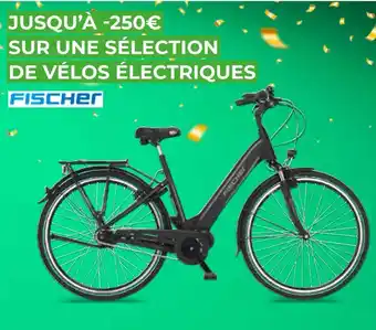 Feu Vert Fischer bon plan sur une sélection de vélos électriques fischer offre
