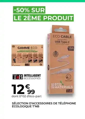 Feu Vert T'nb sélection d'accessoires de téléphone écologique offre
