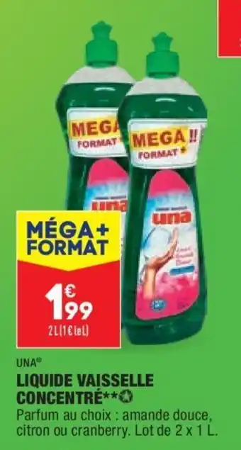 ALDI UNA liquide vaisselle concentré offre