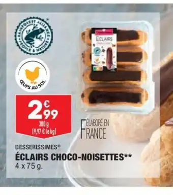 Desserissimes éclairs Choco-Noisettes
