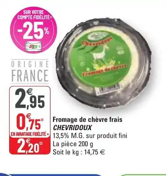 G20 Fromage de Chèvre Frais Chevridoux offre