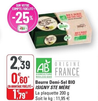 G20 Beurre Demi-Sel Bio Isigny Ste Mère offre