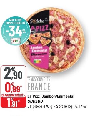 G20 La Pizz' Jambon/Emmental Sodebo offre